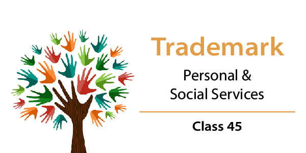Trademark Class 45 - Personal and Social Services