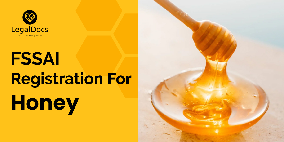 FSSAI Food License Registration for Honey- LegalDocs