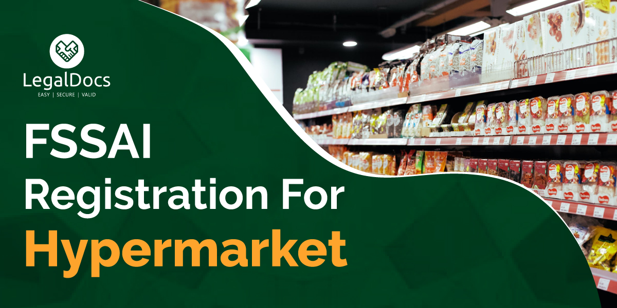 FSSAI Food License Registration for Hypermarkets