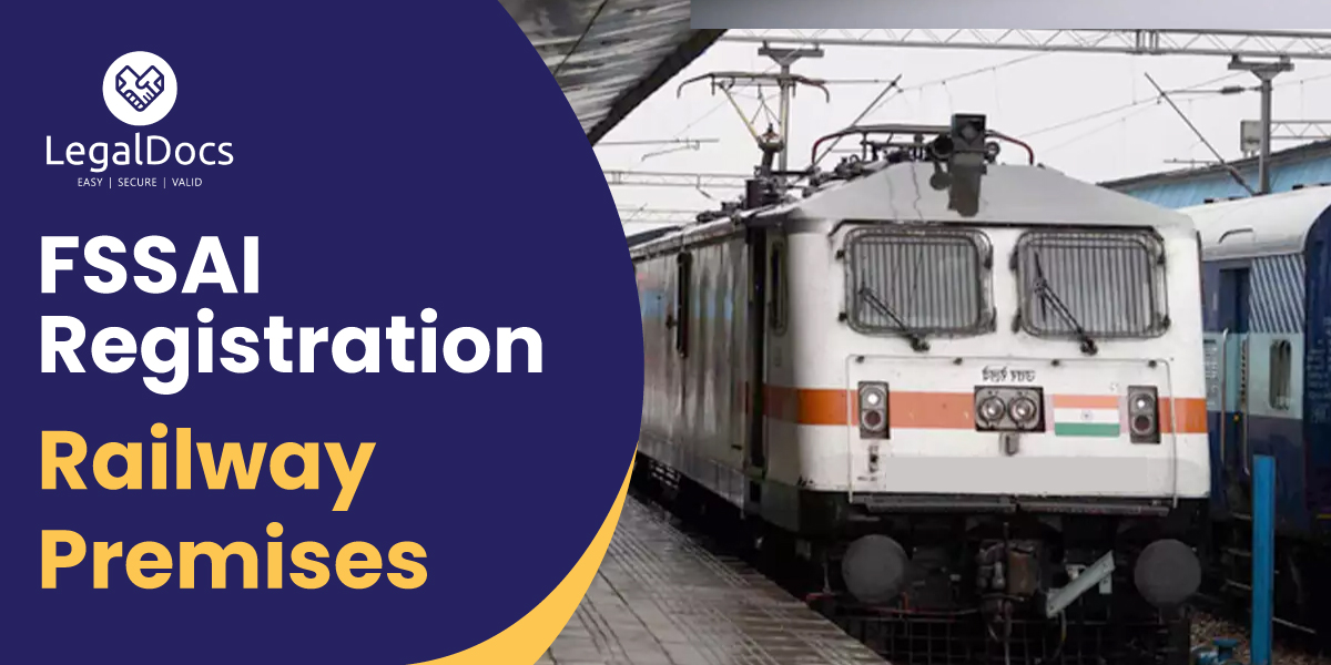 FSSAI Food License Registration for Railway Premises - LegalDocs