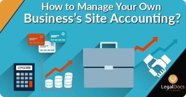 Manage Your Own Business’s Site Accounting