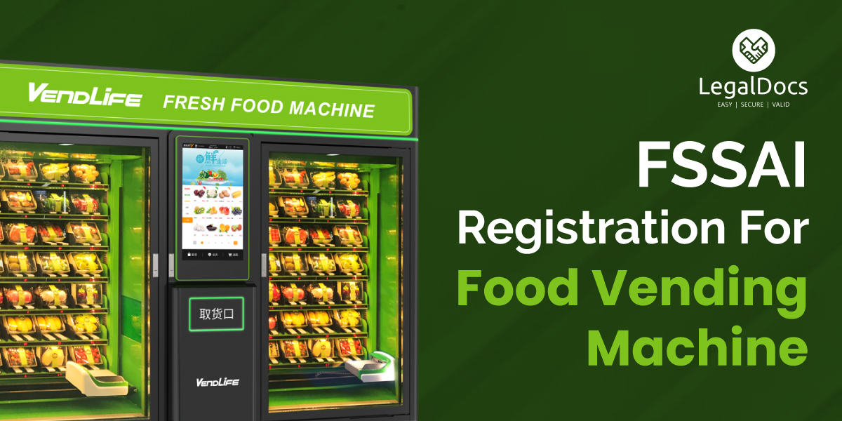 FSSAI Food License Registration for Food Vending Machines