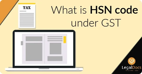 HSN Code Under GST | Legal Docs
