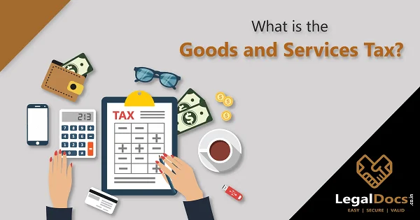 What is the Goods and Services Tax